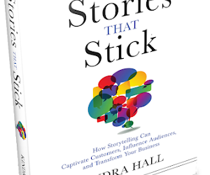 Stories that Stick, by Kindra Hall