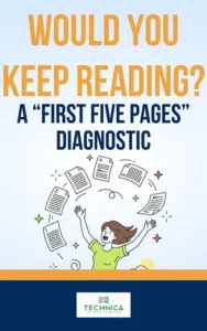Resource graphic reading “Would You Keep Reading? A ‘First Five Pages’ Diagnostic,” featuring an illustrated woman reaching toward five numbered manuscript pages floating above her, with the Technica Editorial Services logo at the bottom.